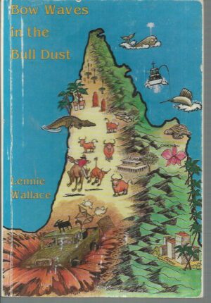 Bow Waters in the Bull Dust (A new edition of "Leaves from the Peninsula")
