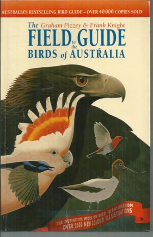 Graham Pizzey and Frank Knight Field Guide to the Birds of Australia, The