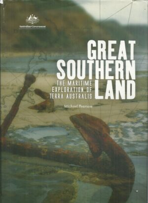 Great Southern Land: The Maritime Exploration Of Terra Australis