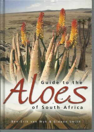 Guide to the Aloes of South Africa  (Second Revised Edition)