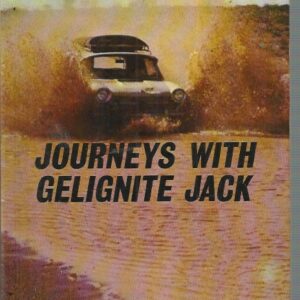 Journeys with Gelignite Jack