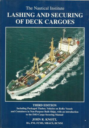 Lashing and Securing Deck Cargoes (3rd edition)