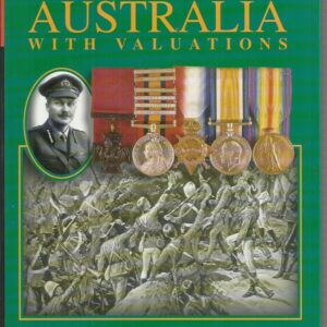 Medals to Australia from 1858 – 1999 With Valuations