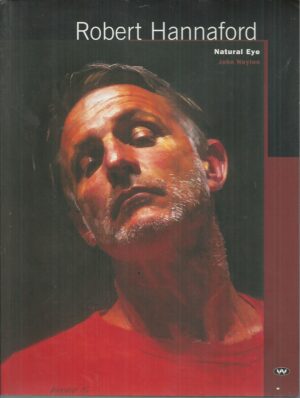 Robert Hannaford: Natural Eye