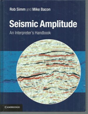 Seismic Amplitude: An Interpreter's Handbook