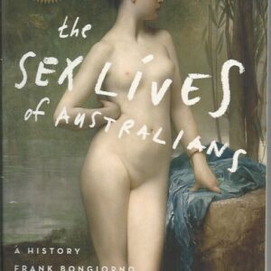 Sex Lives of Australians, The: A History