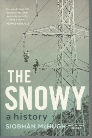 Snowy, The: A History