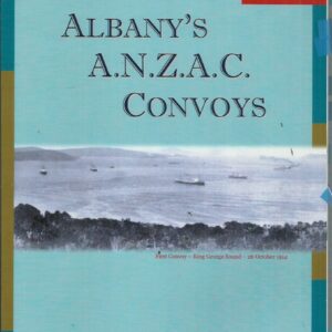 Albany’s ANZAC Convoys