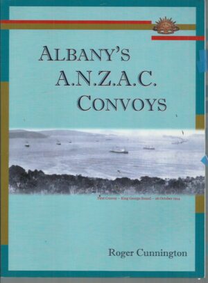 Albany's ANZAC Convoys