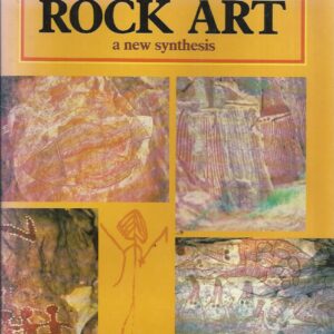 Australian Rock Art: A New Synthesis