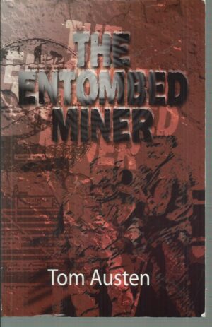 Entombed Miner, The