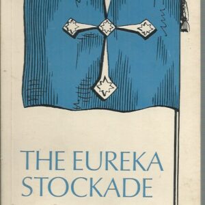 Eureka Stockade, The