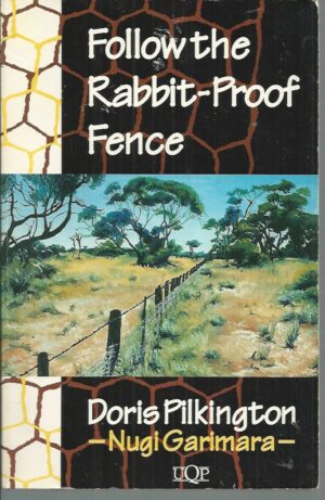 Follow the Rabbit-Proof Fence