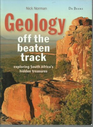 Geology off the Beaten Track: Exploring South Africa's Hidden Treasures