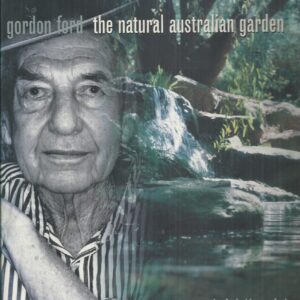 Gordon Ford: the Natural Australian Garden