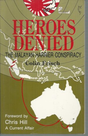Heroes Denied: The Malayan Harrier Conspiracy