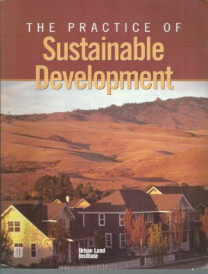 Practice of Sustainable Development, The