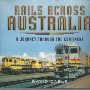 Rails Across Australia: A Journey Through the Continent