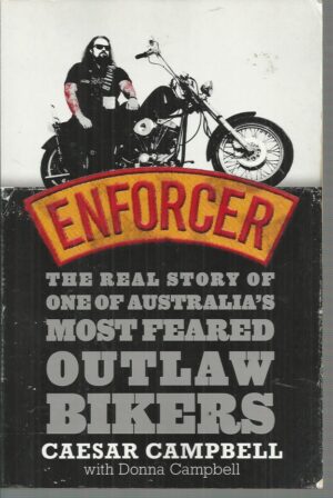 ENFORCER: The real story of one of Australia's most feared outlaw bikers