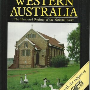 Heritage of Western Australia, The: The Illustrated Register of the National Estate