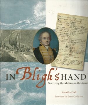In Bligh's Hand: Surviving the Mutiny on the Bounty