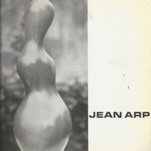 Jean Arp : Sculpture, Reliefs, Works on Paper