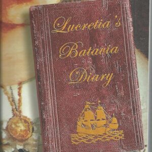 Lucretia’s Batavia Diary