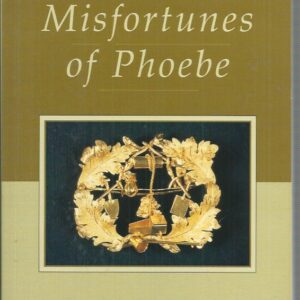Misfortunes of Phoebe, The