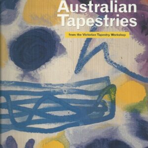 Modern Australian Tapestries From The Victorian Tapestry Workshop