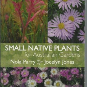 Small Native Plants For Australian Gardens