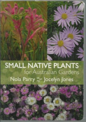 Small Native Plants For Australian Gardens