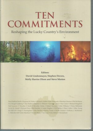 Ten Commitments: Reshaping The Lucky Country's Environment