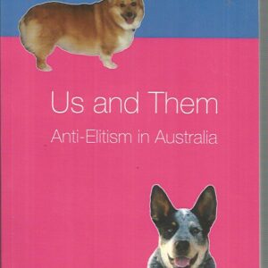 Us and Them: Anti-elitism in Australia