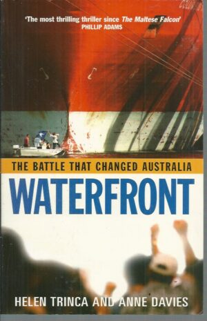 Waterfront: The Battle that Changed Australia