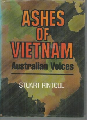 Ashes of Vietnam: Australian Voices