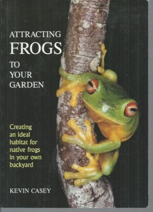 Attracting Frogs to Your Garden: Creating an Ideal Habitat for Native Frogs in Your Own Backyard