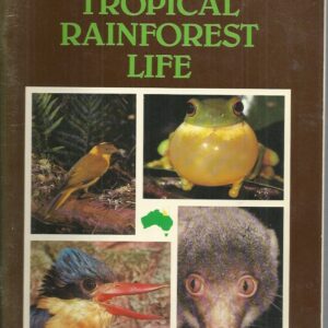 Australian Tropical Rainforest Life