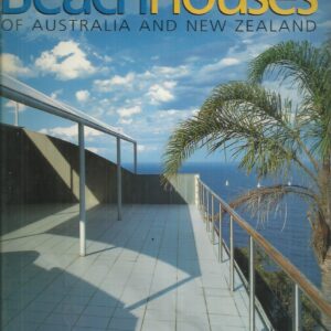Beach Houses Of Australia and New Zealand