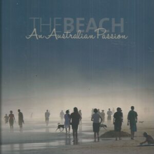 Beach, The: An Australian Passion
