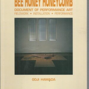 Bee Honey Honeycomb : Document of performance art: Fieldwork, Installation, Performance