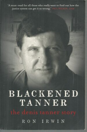 Blackened Tanner : The Dennis Tanner Story