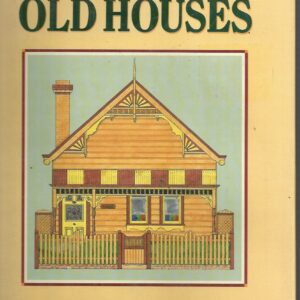 Caring for Old Houses