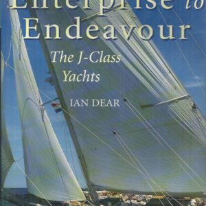 Enterprise to Endeavour: The J-Class Yachts