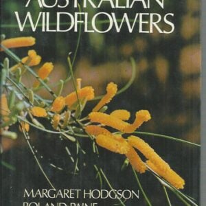 Field Guide to Australian Wildflowers, A