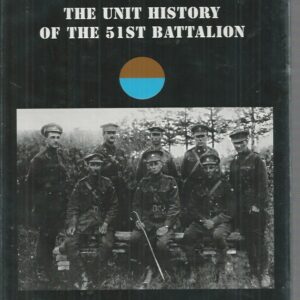 Fix Bayonets: The Unit History of the 51st Battalion A.I.F.