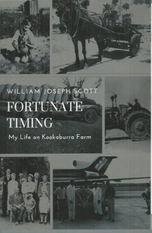 Fortunate Timing: My Life On Kookaburra Farm