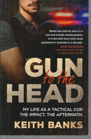 Gun to the Head: My Life as a Tactical Cop. The impact. The aftermath.