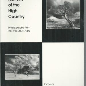 Havens of the High Country: Photographs from the Victorian Alps