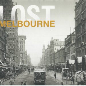 Lost Melbourne