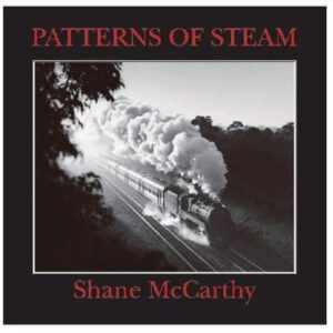 Patterns of Steam : Steam locomotives in Australia and New Zealand 1964-1985